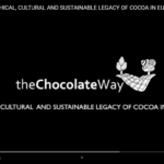 The Chocolate Way - ETHICAL, CULTURAL AND SUSTAINABLE LEGACY OF COCOA IN EUROPE