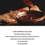 IULM FLOW International Winter School 2021 - The Glocal History of Cacao